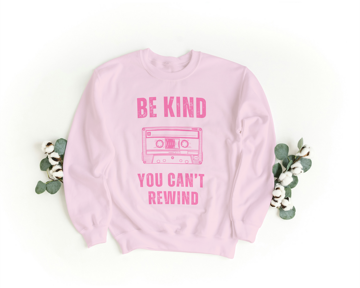 Be Kind You Cant Rewind Sweater Grunge - Little Pinkie Designs